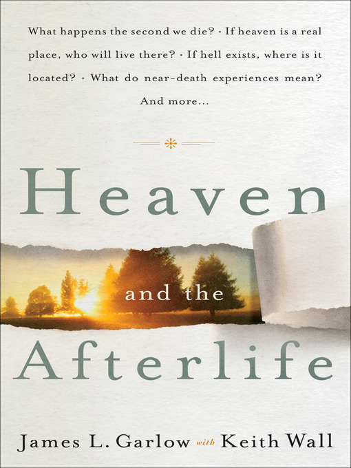 Title details for Heaven and the Afterlife by James L. Garlow - Available